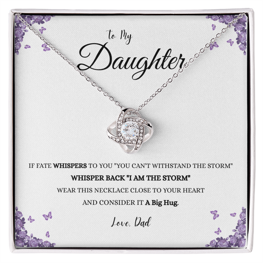 To My Daughter "IF FATE"#2 Love Dad | Love Knot Necklace