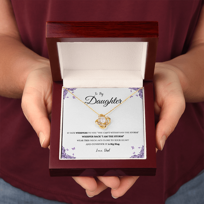 To My Daughter "IF FATE"#2 Love Dad | Love Knot Necklace